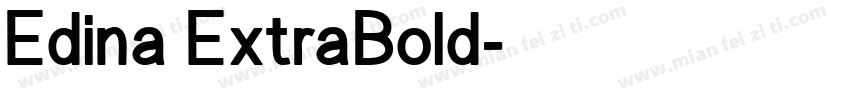 Edina ExtraBold字体转换